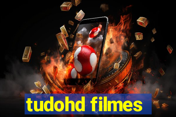 tudohd filmes